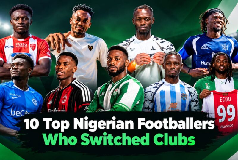 10 Top Nigerian Footballers Who Switched Clubs During The Summer Transfer Window