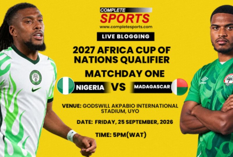 Nigeria Vs Madagascar Live Blogging: AFCON 2027 Qualification; Group L Matchday 1