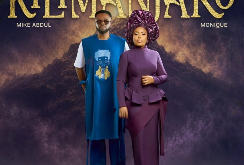 #SelahMusicVid: Mike Abdul | Kilimanjaro [Audio + Video] | Feat. Monique